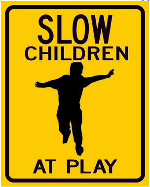Slow children at play