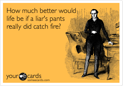liar pants fire lies